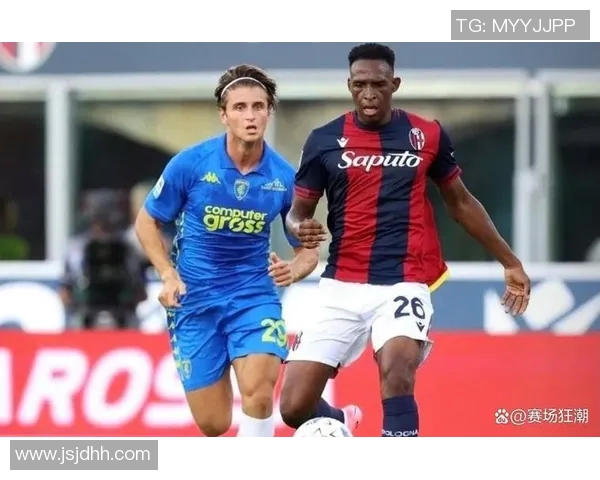 意甲激战恩波利迎战博洛尼亚双方争夺关键积分之战